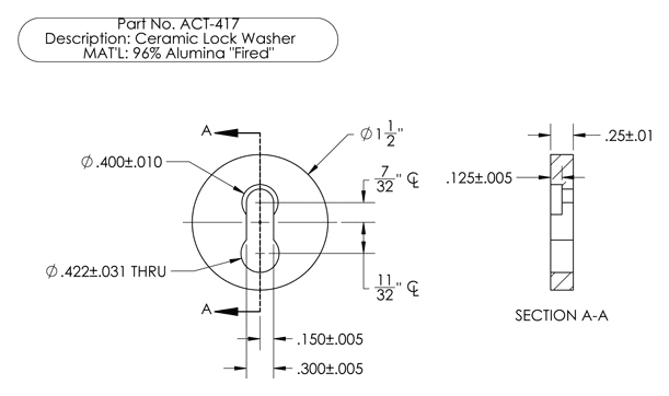 Drawing of ceramic lock washer ACT-417 in 96% alumina: 1 1/2 in. diameter, .25 in. thick, with a keyhole slot